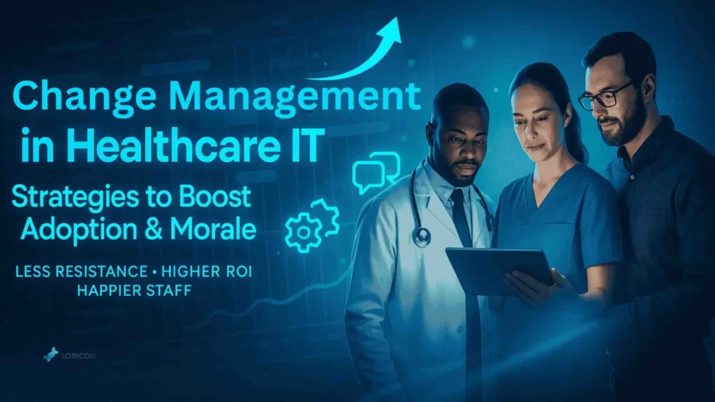 Change Management in Healthcare IT
